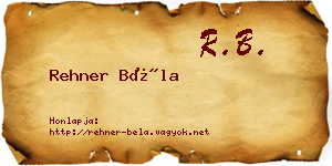 Rehner Béla névjegykártya